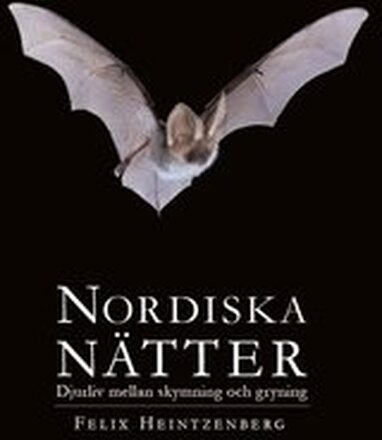 Nordiska Nätter : djurliv mellan skymning och gryning