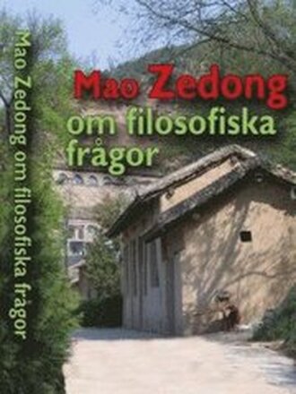 Mao Zedong om filosofiska frågor