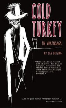 Cold turkey : en vuxensaga