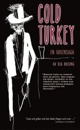 Cold turkey ? En vuxensaga