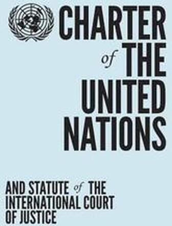 Charter of the United Nations and statute of the International Court of Justice