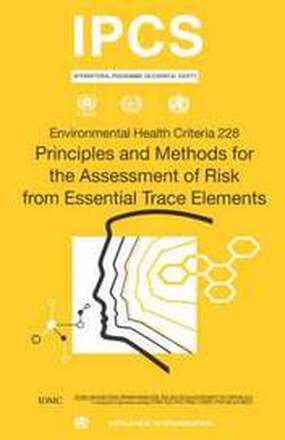 Principles and Methods for the Assessment of Risk from Essential Trace Elements