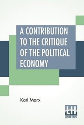A Contribution To The Critique Of The Political Economy