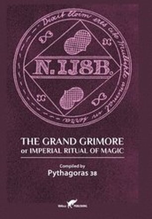 The Grand Grimore or Imperial Ritual of Magic