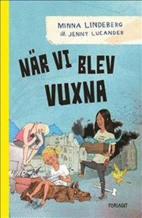 När vi blev vuxna