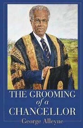 The Grooming of a Chancellor