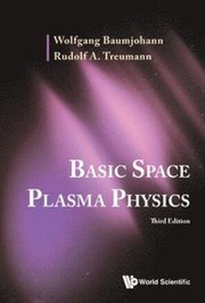 Basic Space Plasma Physics (Third Edition)