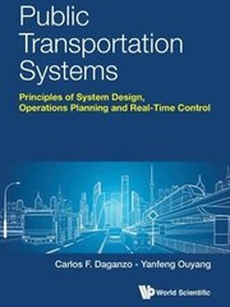 Public Transportation Systems: Principles Of System Design, Operations Planning And Real-time Control