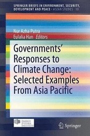 Governments Responses to Climate Change: Selected Examples From Asia Pacific