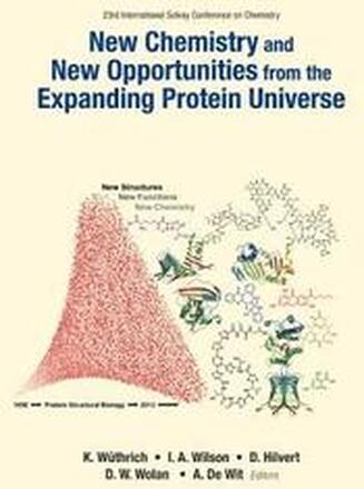 New Chemistry And New Opportunities From The Expanding Protein Universe - Proceedings Of The 23rd International Solvay Conference On Chemistry