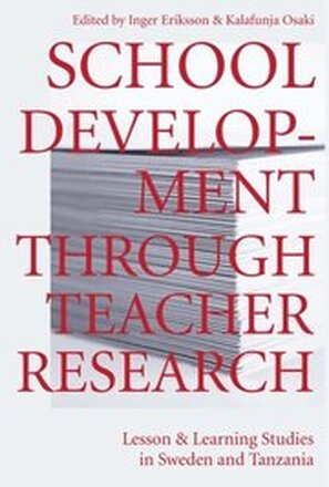 School Development Through Teacher Research