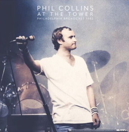Collins Phil: At The Tower