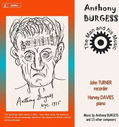Burgess Anthony: The Man And His Music