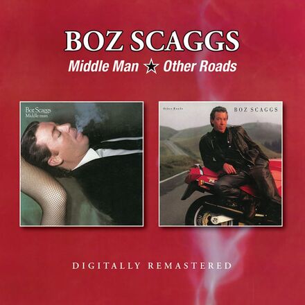 Scaggs Boz: Middle Man/Other Roads
