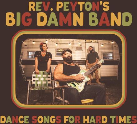 Reverend Peyton"'s Big Damn Band: Dance songs ...