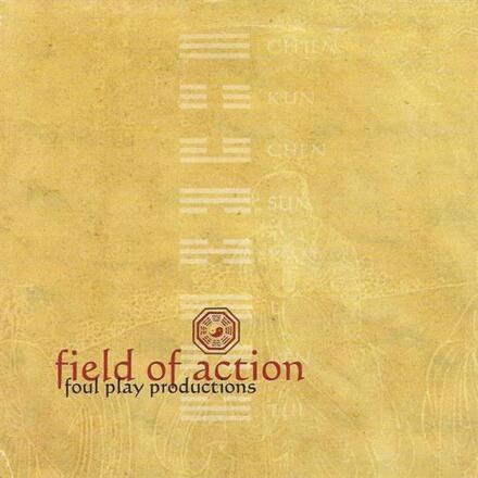 Foul Play Productions: Field of Action