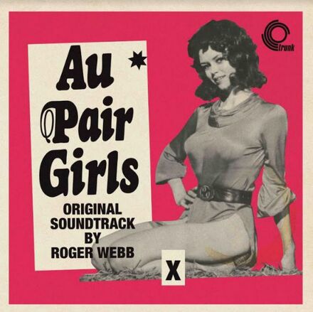 Webb Roger: Au Pair Girls (Original Soundtrack)