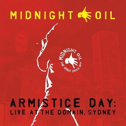 Midnight Oil: Armistice Day: Live At the Domain,