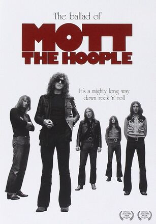 Mott The Hoople: Ballad Of Mott The Hoople