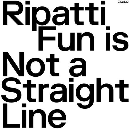 Ripatti: Fun Is Not A Straight Line (Clear)