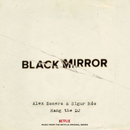 Somers Alex & Sigur Ros: Black Mirror/Hang...