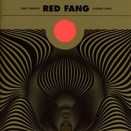 Red Fang: Only Ghosts (Gold & Black)