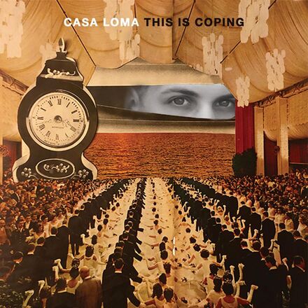 Casa Loma: This Is Coping