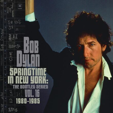 Dylan Bob: Springtime in New York 1980-85