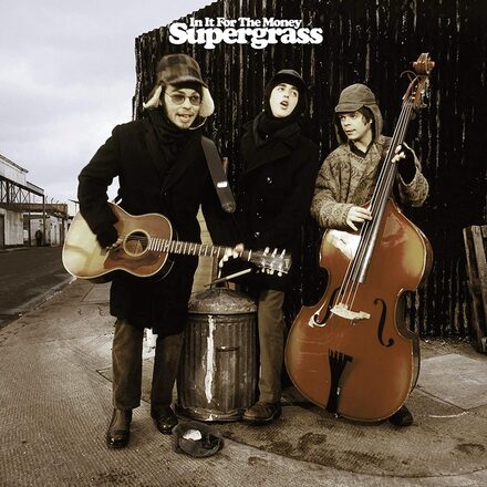 Supergrass: In it for the money (Rem)