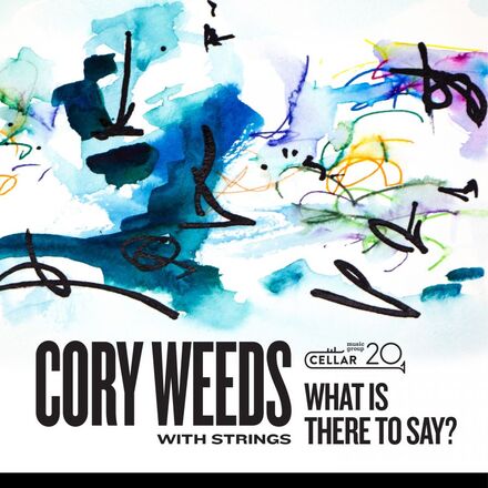 Weeds Cory: With Strings / What Is There To Say?