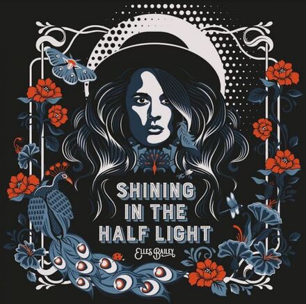 Bailey Elles: Shining The Half Light