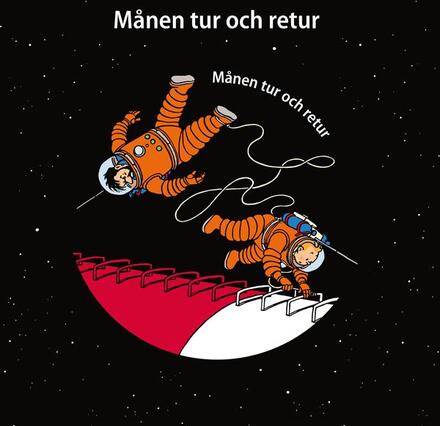 Tintin: Månen Tur Och Retur (Picturedisc)