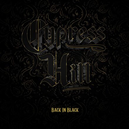 Cypress Hill: Back in black