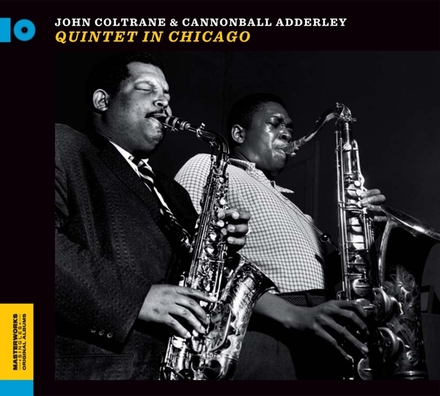Coltrane John/C Adderley: Quintet in Chicago