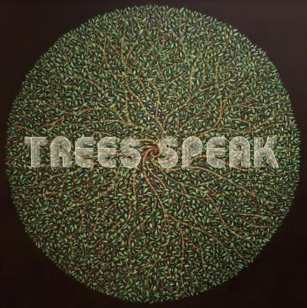 Trees Speak: Trees Speak