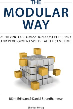 The Modular Way - Achieving Customization, Cost Efficiency And Development Speed - At The Same Time