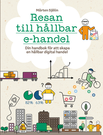 Resan Till Hållbar E-handel - Din Handbok För Att Skapa Hållbar Digital Handel