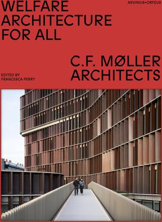 Welfare Architecture For All - C.f. Møller Architects