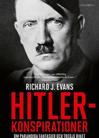 Hitlerkonspirationer - Om Paranoida Fantasier Och Tredje Riket