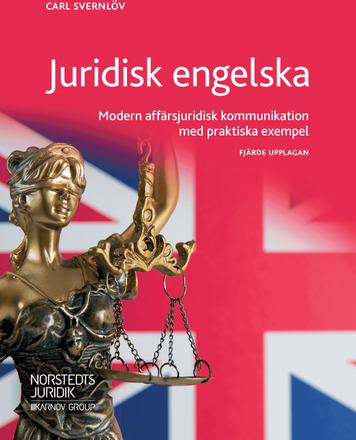 Juridisk Engelska - Modern Affärsjuridisk Kommunikation Med Praktiska Exempel