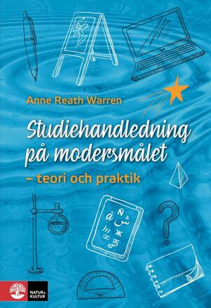 Studiehandledning På Modersmålet - Teori Och Praktik