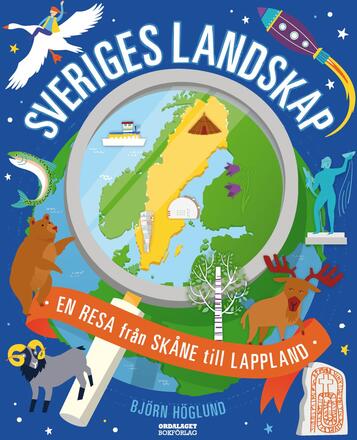 Sveriges Landskap - En Resa Från Skåne Till Lappland