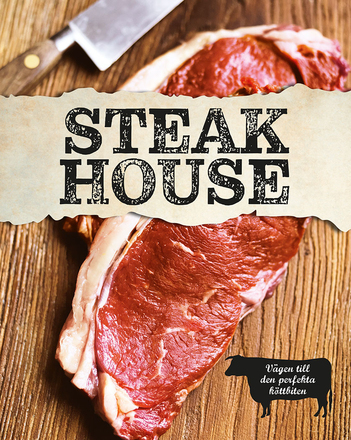 Steak House - Mat För Köttälskare