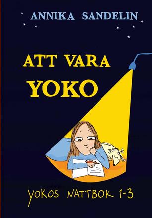 Att Vara Yoko - Yokos Nattbok 1-3