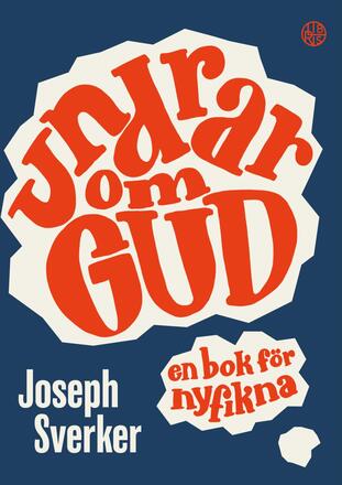 Undrar Om Gud - En Bok För Nyfikna