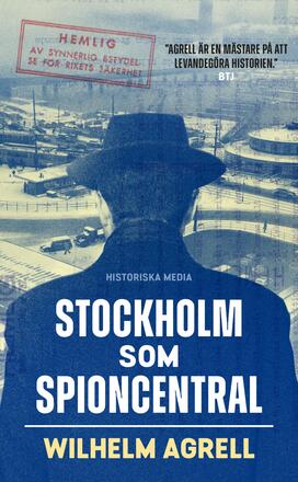 Stockholm Som Spioncentral - Spåren Efter Tre Hemliga Städer