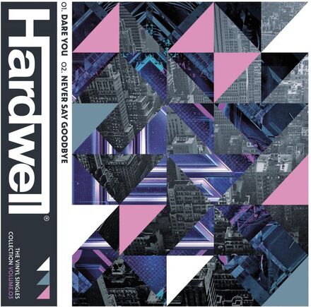 Hardwell: Vol 3 - Dare You/Never Say Goodbye