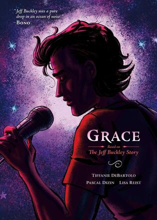 Jeff Buckley: Grace Based on the Jeff Buckley Story Graphic Novel Book