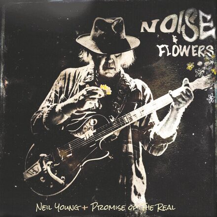Young Neil + P.O.T.R.: Noise & flowers 2022