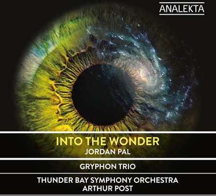 Gryphon Trio/Arthur Post: Pal: Into The Wonder